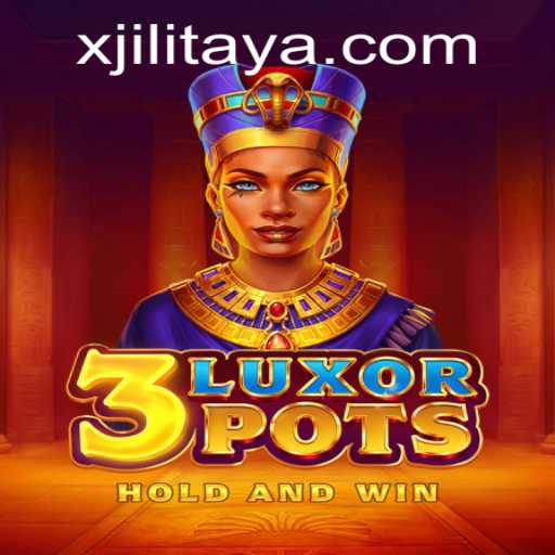 Explore the Thrills of 3LuxorPots: A Deep Dive into the Game