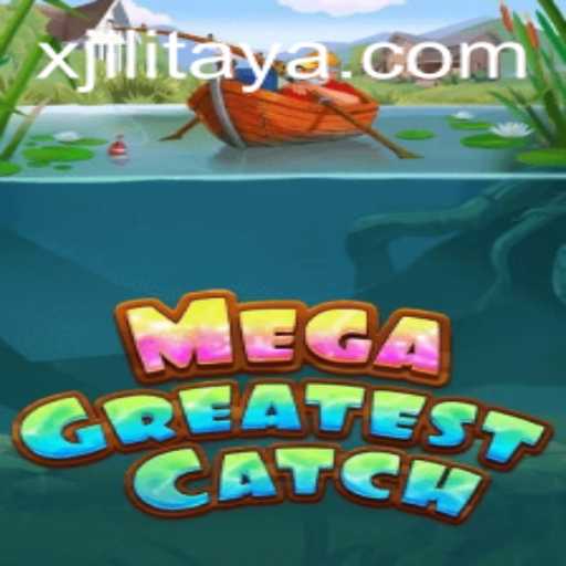 Discover the Thrills of MegaGreatestCatch: A Deep Dive into Adventure